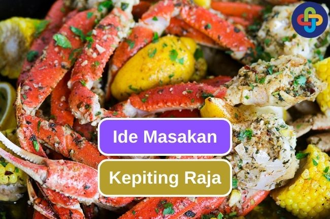 Inilah 7 Masakan Yang Menggunakan Kepiting Raja